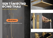 Sen tắm đứng đồng thau cao cấp tại TP.HCM