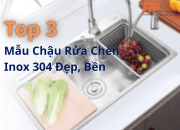 Top 3 mẫu chậu rửa chén inox 304 đẹp bền cho căn hộ tại Quận Tân Phú
