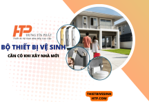 Bộ thiết bị vệ sinh tối thiểu cần có khi xây nhà mới