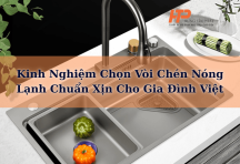 Kinh Nghiệm Chọn Vòi Chén Nóng Lạnh Chuẩn Xịn Cho Gia Đình Việt