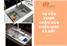Tư vấn chọn chậu rửa chén đơn và đôi phù hợp cho căn hộ chung cư