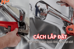 Cách lắp đặt vòi lavabo nóng lạnh đơn giản tại nhà cho người mới