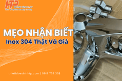 Mẹo Nhận Biết Inox 304 Thật Và Giả | Cách Phân Biệt Chuẩn Nhất 2025
