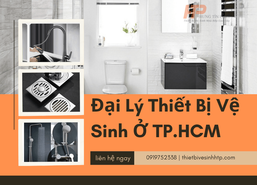 Đại Lý Thiết Bị Vệ Sinh Ở TP.HCM